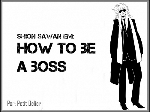 How To Be A Boss