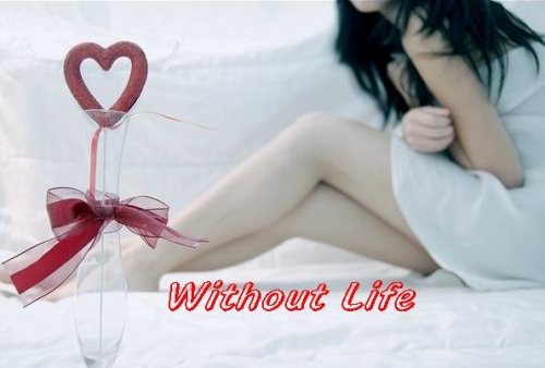 Without Life