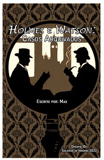 Holmes e Watson: Casos Arquivados