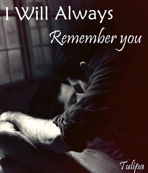 I Will Always Remember You