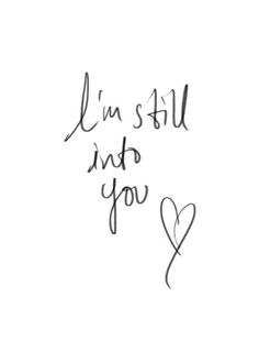 Still into you