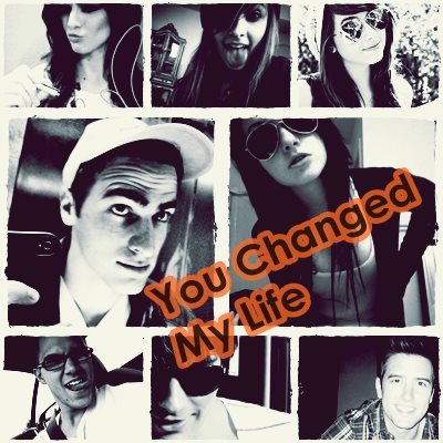 You Changed My Life