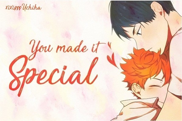 You made it special