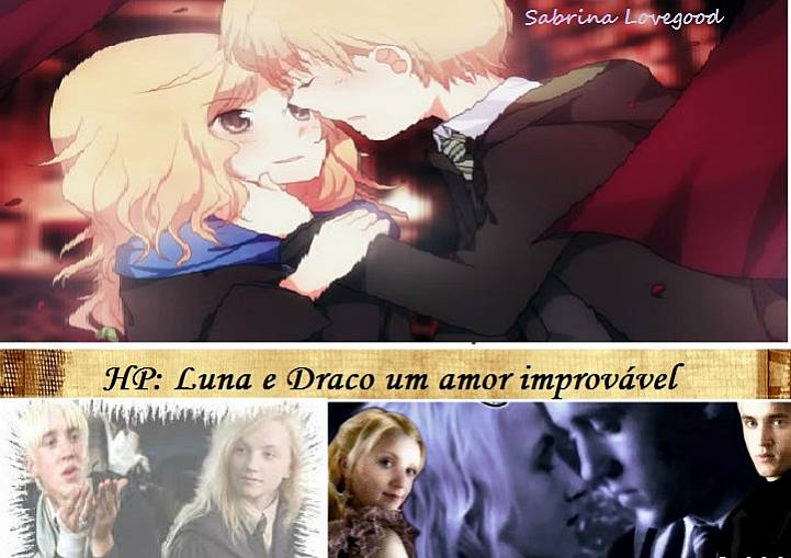 HP: Luna e Draco Um Amor Improvável