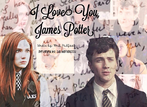 I Love You, James Potter
