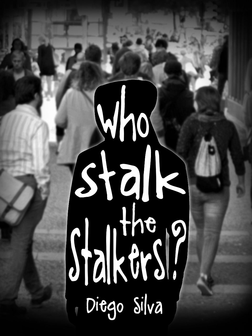 Who stalk the stalkers?