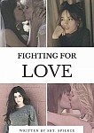 Fighting for love.