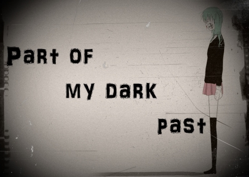 Part Of My Dark Past