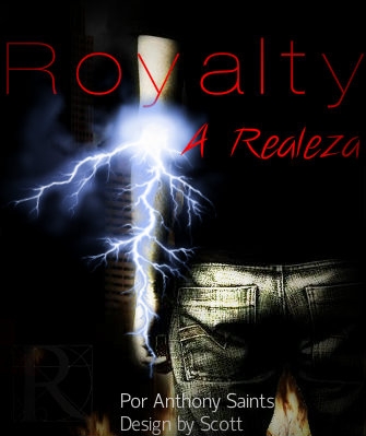 Royalty - A Realeza