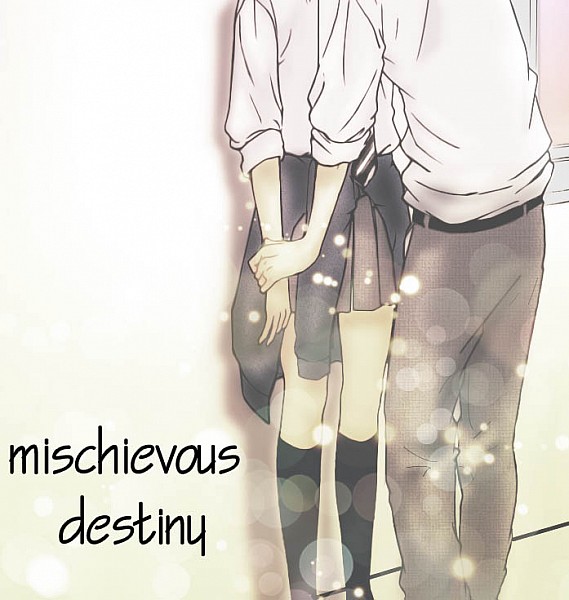 Mischievous Destiny