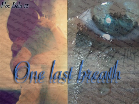 One Last Breath - One Shot