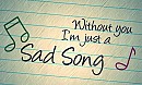 Our Sad Song