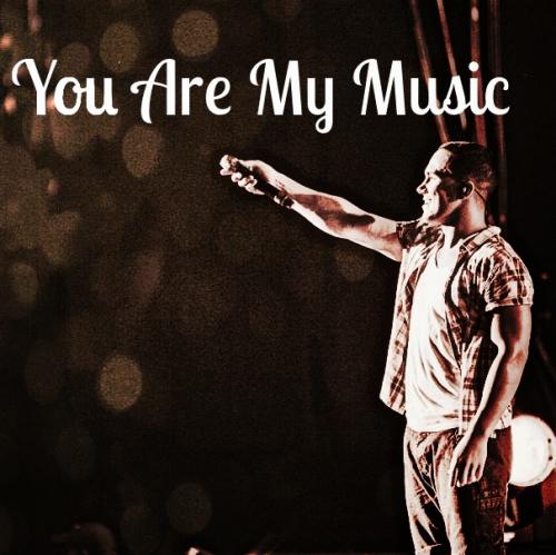 You Are My Music