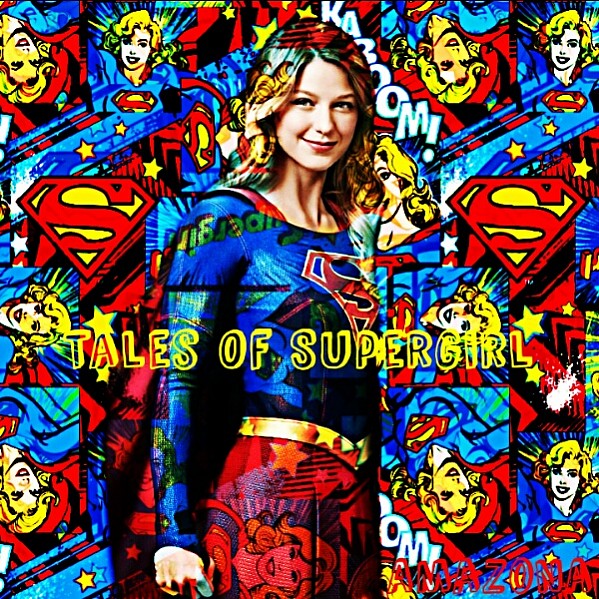 Tales Of Supergirl