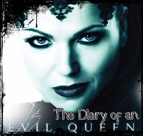 The Diary of an Evil Queen