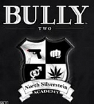 Bully II - Silverstein North Academy