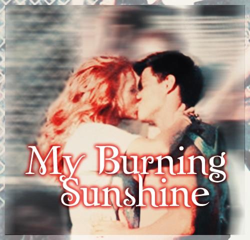 My Burning Sunshine