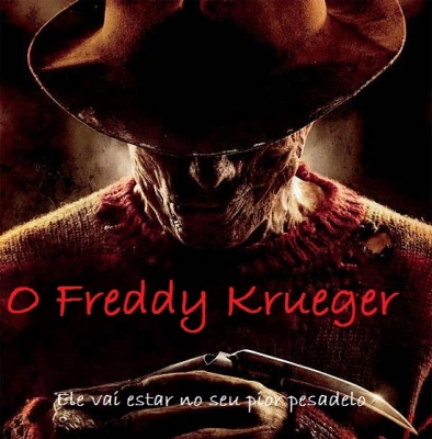 O Freddy Krueger
