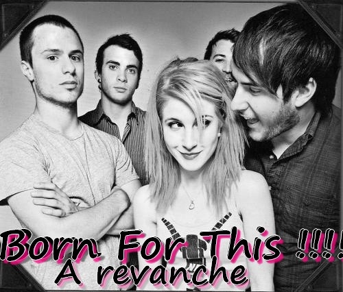 Born For This !! - A Revanche.