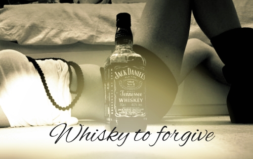 Whisky to forgive