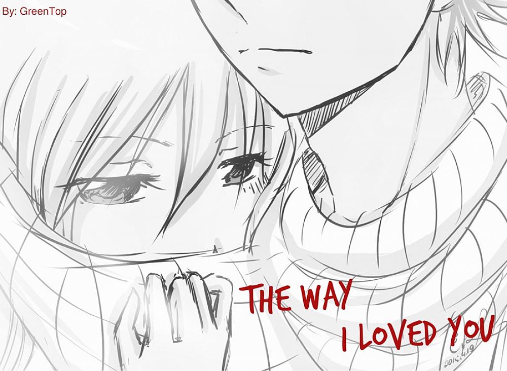 The way I loved you