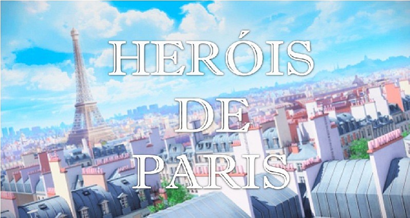 Ladybug e Pequeno Eryk - Heróis de Paris