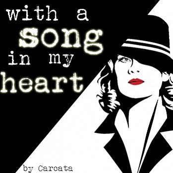With a song in my heart