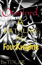 Overlord - A batalha de FourKnights