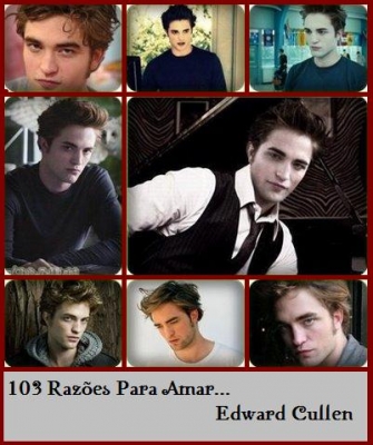 103 Razões para Amar Edward Cullen