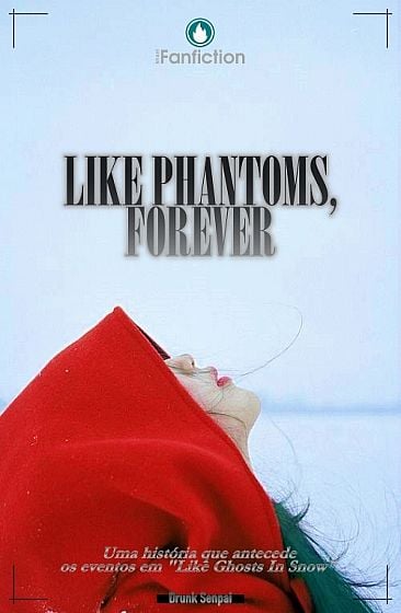 Like Phantoms, Forever