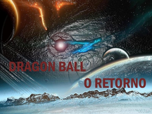 Dragon Ball o Retorno
