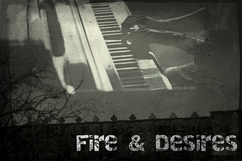 Fire & Desires