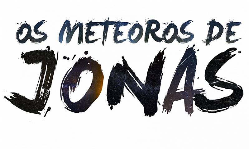 Os Meteoros de Jonas