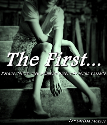 The First...