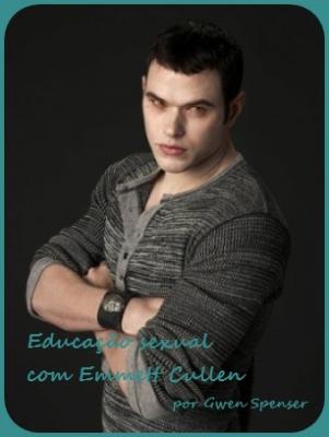Educação Sexual com Emmett Cullen