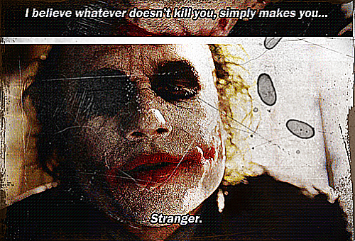 Are you afraid of the game, Joker?
