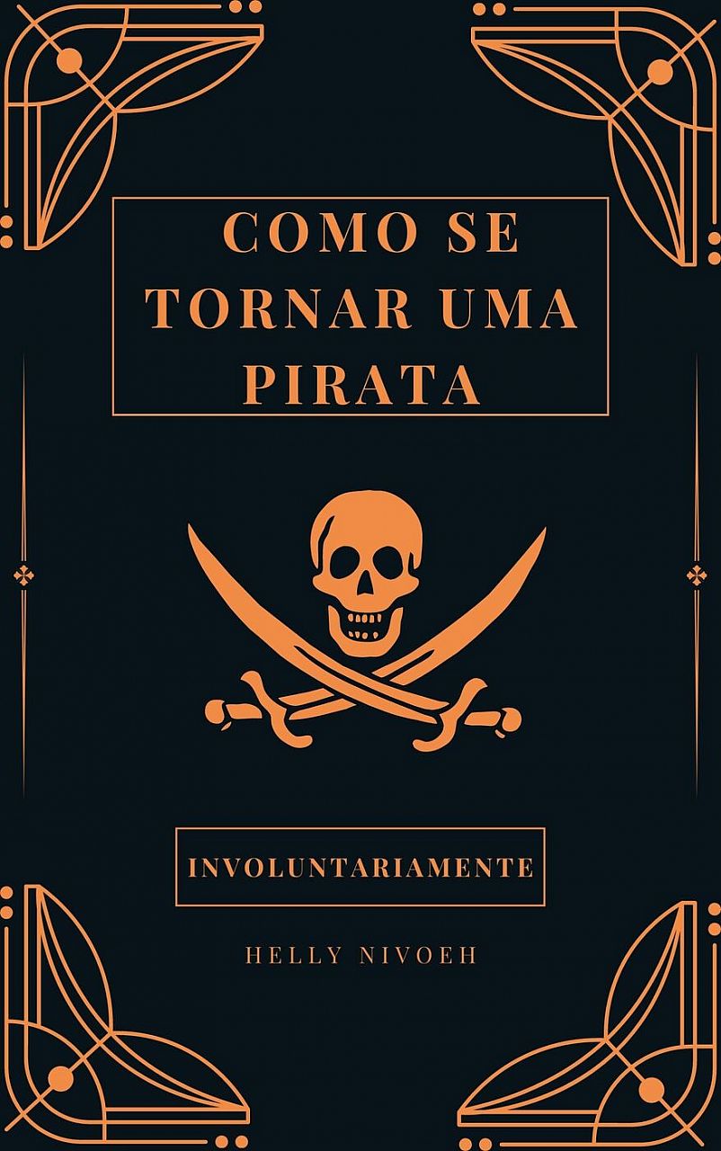 Como Se Tornar Uma Pirata (Involuntariamente)