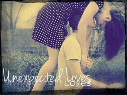 Unexpected Loves
