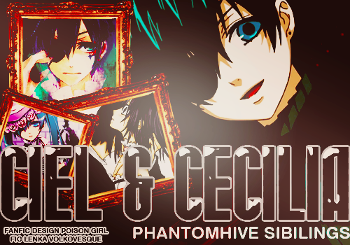 Ciel & Cecilia - Phantomhive Sibilings
