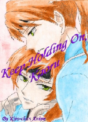 Keep Holding On, Kaoru