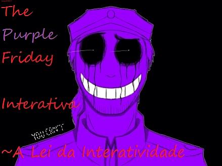 The Purple Friday ~ Interativa