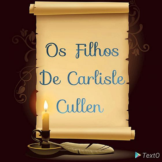 Os Filhos De Carlisle Cullen