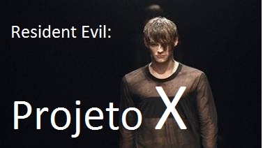 Resident Evil: Projeto X