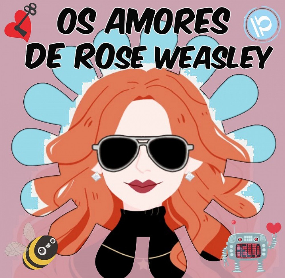 Os amores de Rose Weasley.