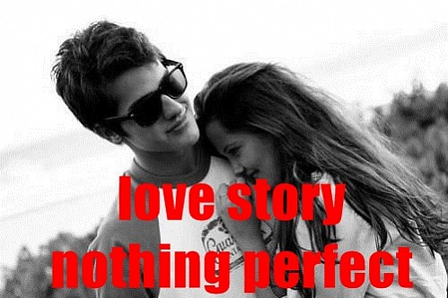 Love story nothing perfect - part 1