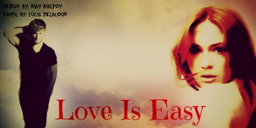 Love Is Easy
