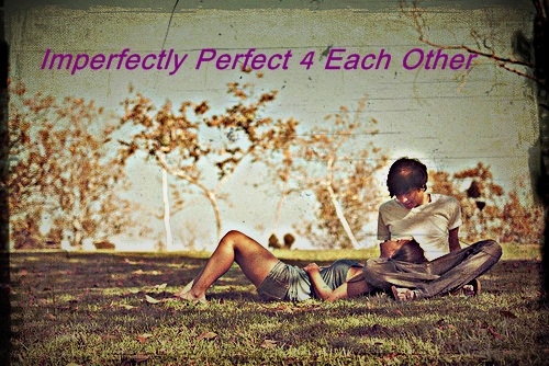 Imperfectly Perfect 4 Each Other