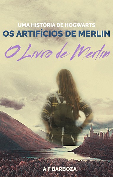 Uma História de Hogwarts: O Livro de Merlin