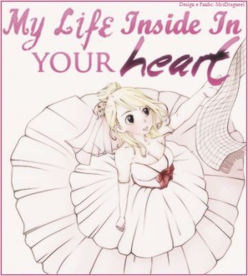 My Life Inside In Your Heart
