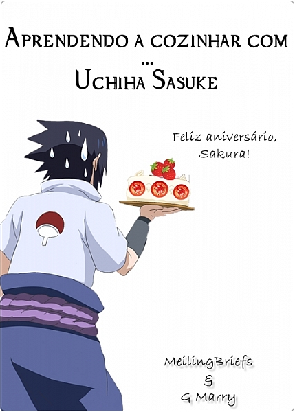 Aprendendo a cozinhar com... Uchiha Sasuke